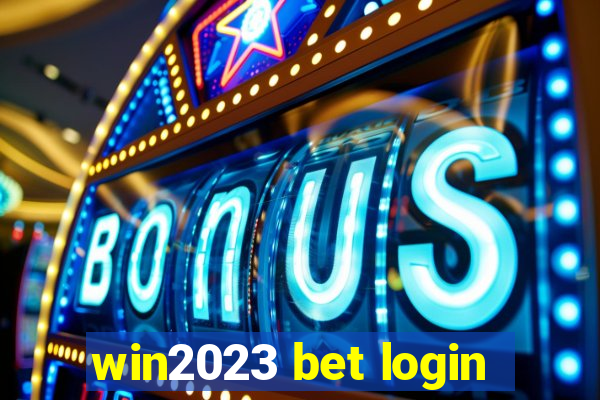 win2023 bet login